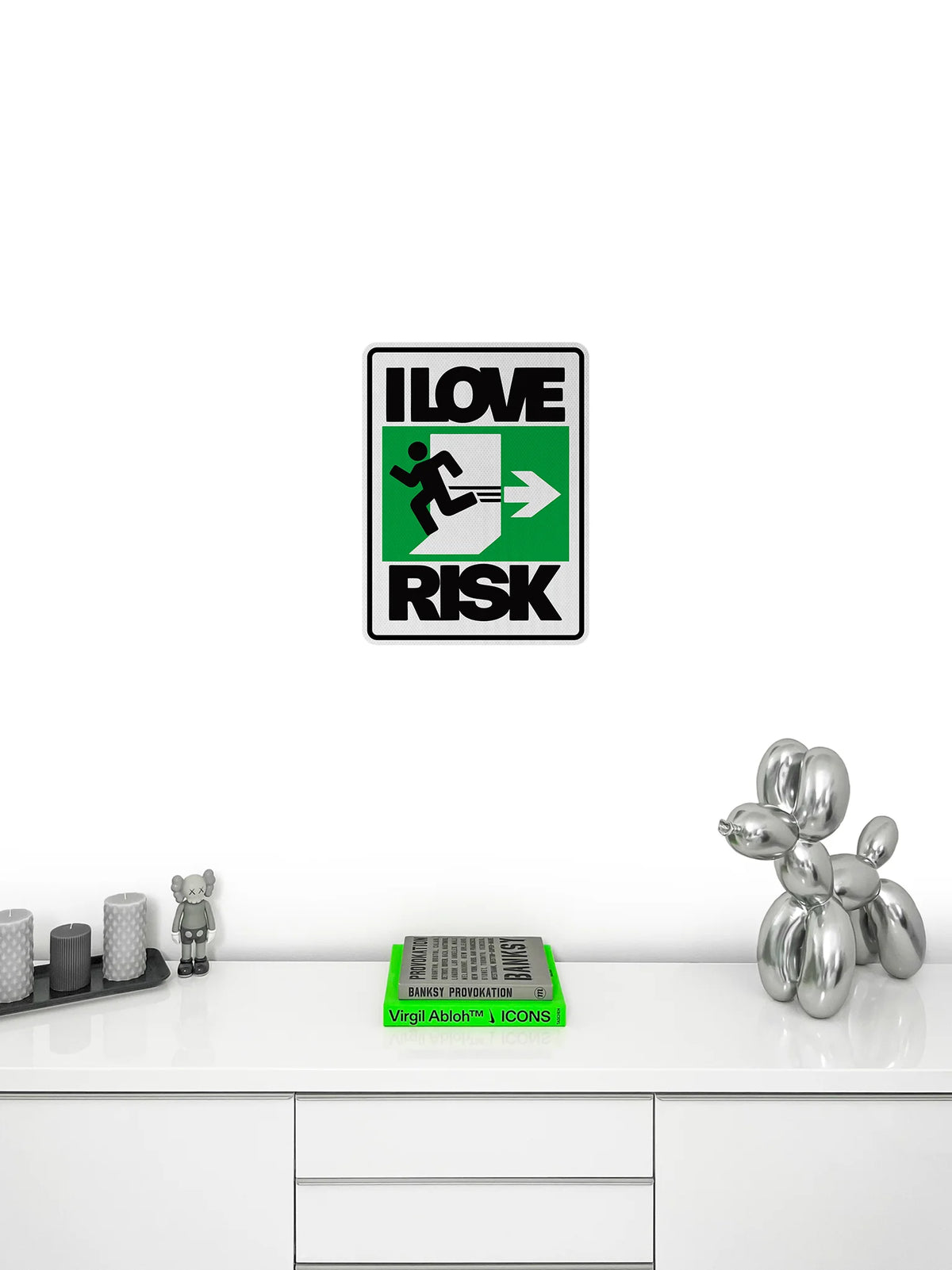 I love risk Streetsign