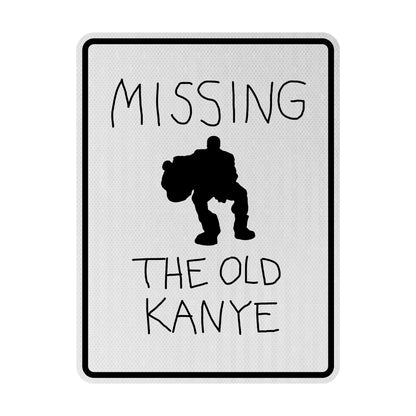 Missing: the old Kanye Streetsign