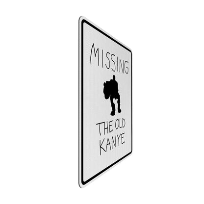 Missing: the old Kanye Streetsign