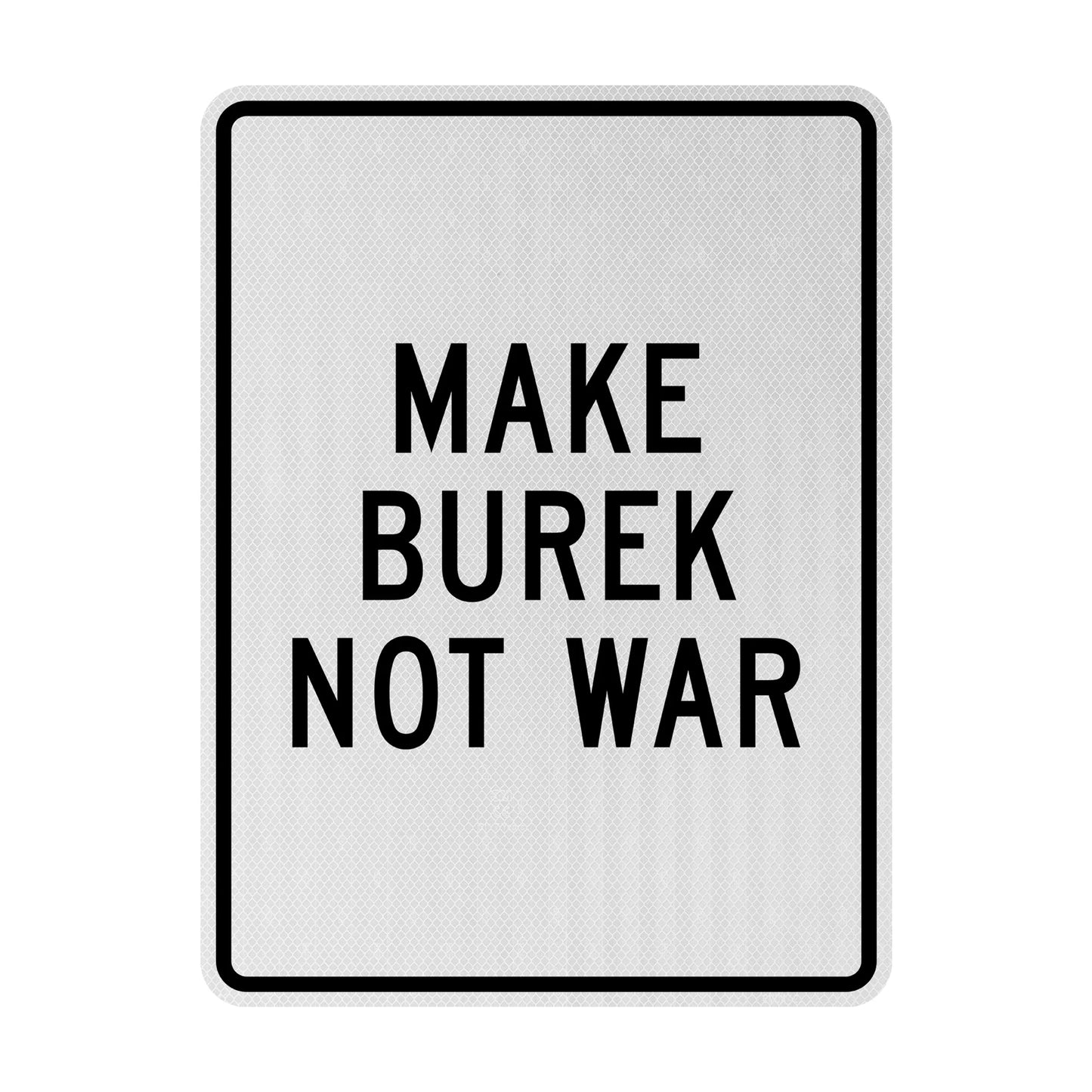Make burek not war Streetsign