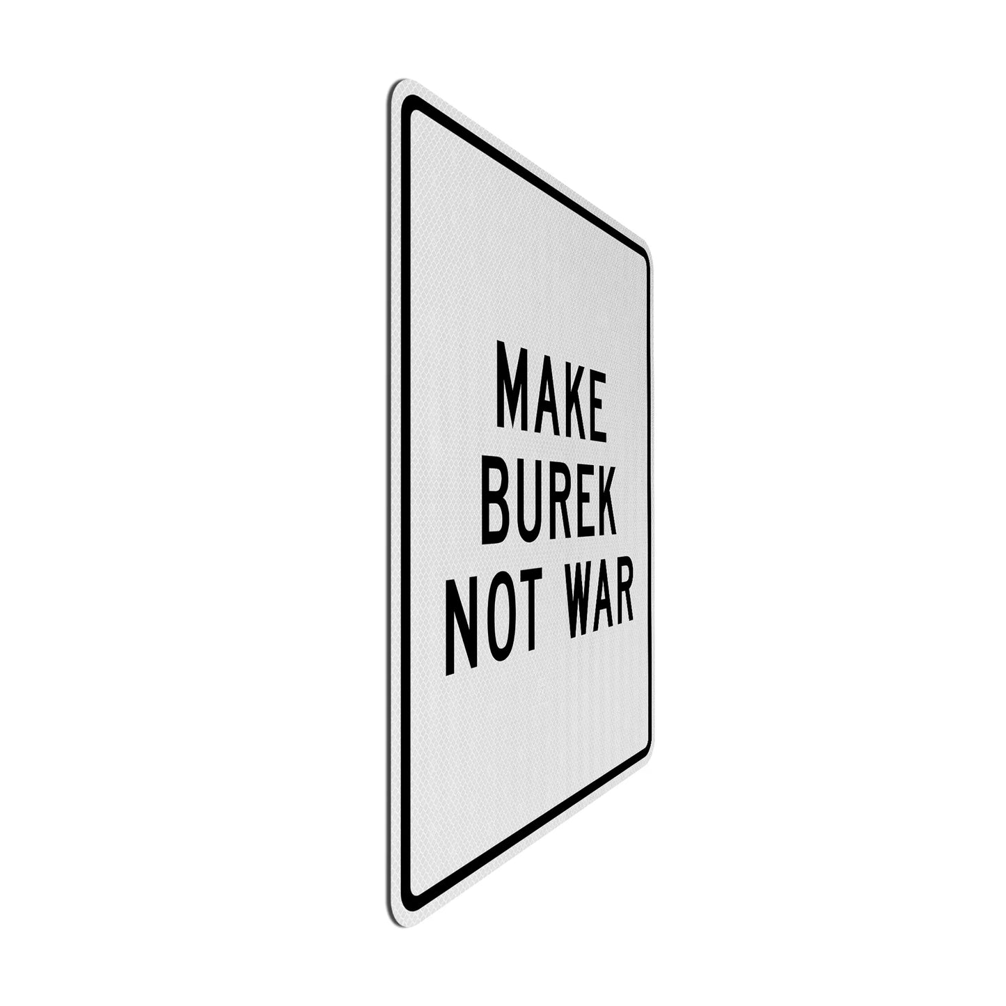 Make burek not war Streetsign