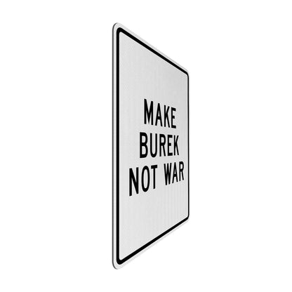 Make burek not war Streetsign