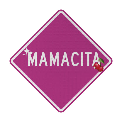 Mamacita Streetsign