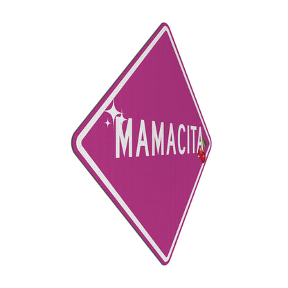 Mamacita Streetsign