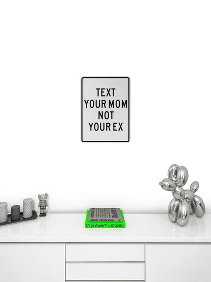 Mom over Ex Streetsign