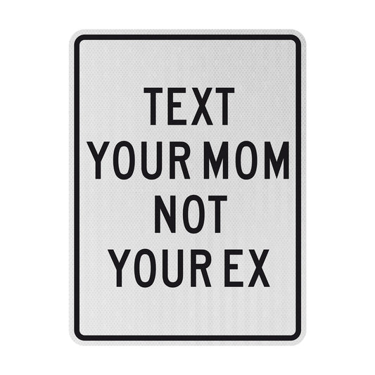 Mom over Ex Streetsign