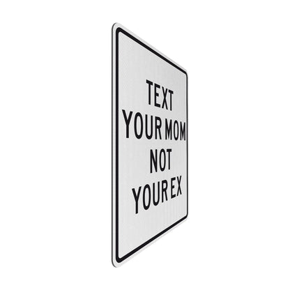 Mom over Ex Streetsign