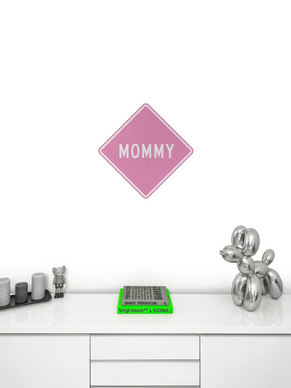 Mommy Streetsign