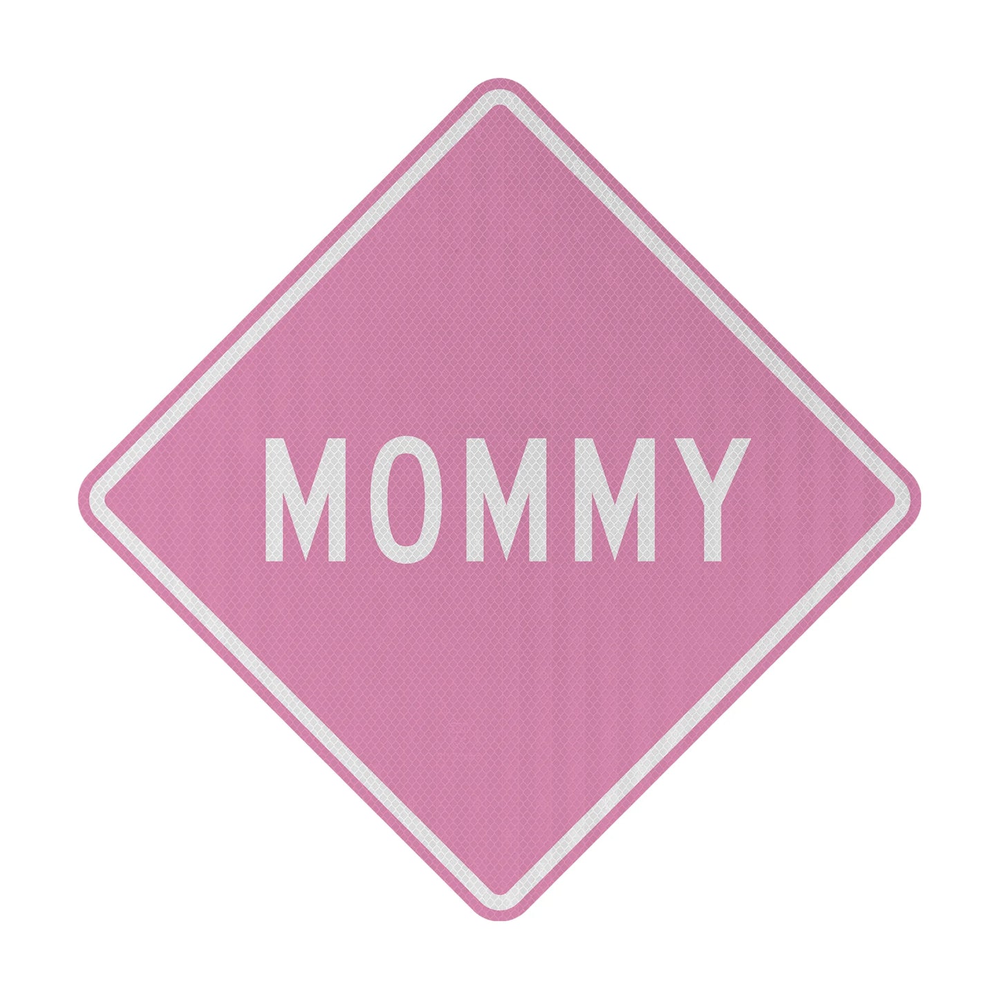 Mommy Streetsign