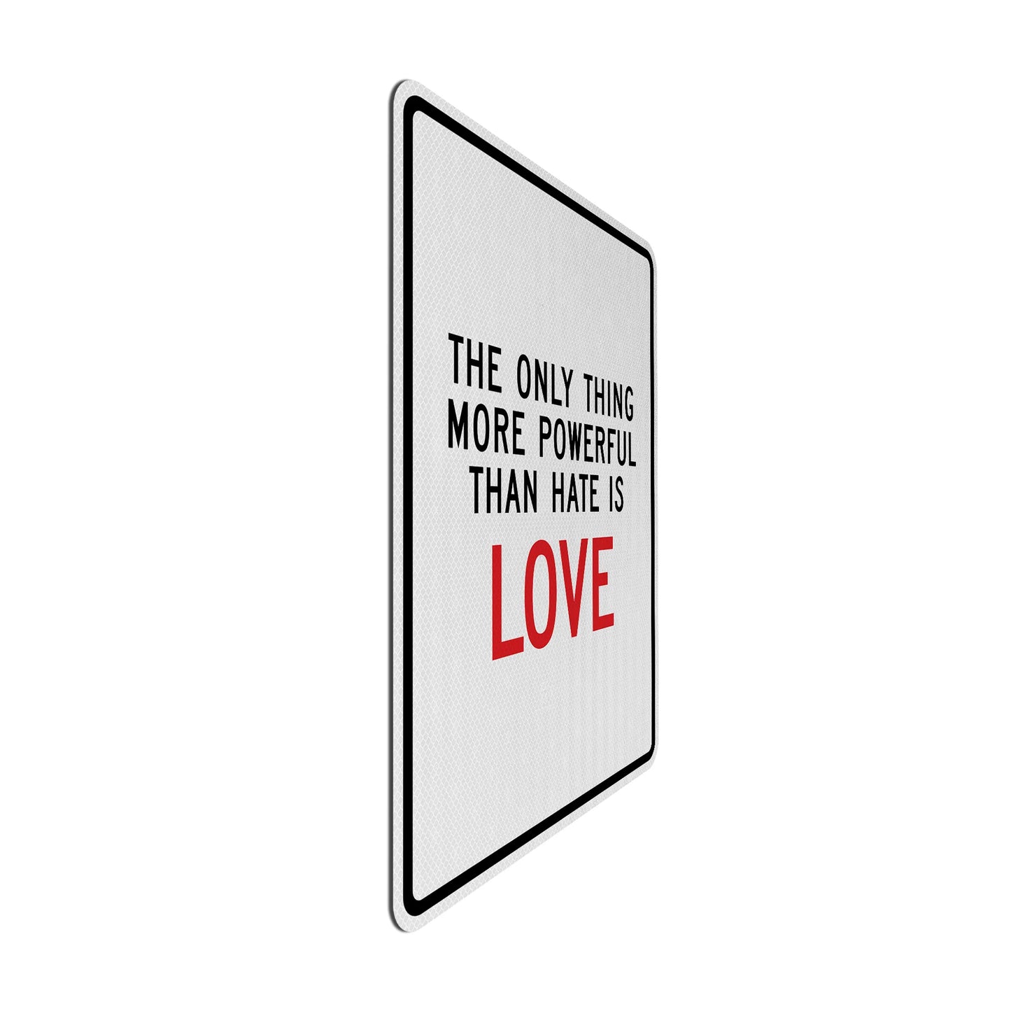 Love > Hate Streetsign