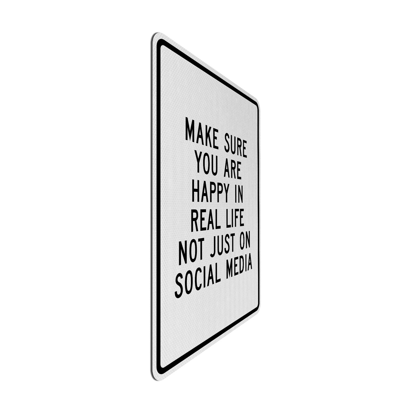 Not just on social media Streetsign