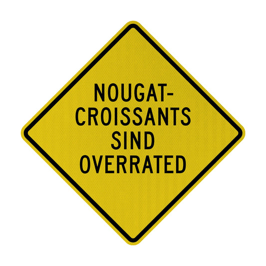 Nougat Croissants Streetsign