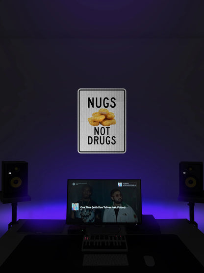 Nugs not Drugs Streetsign