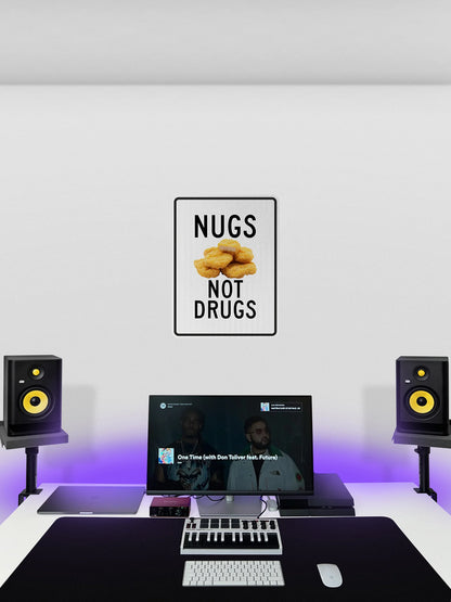 Nugs not Drugs Streetsign