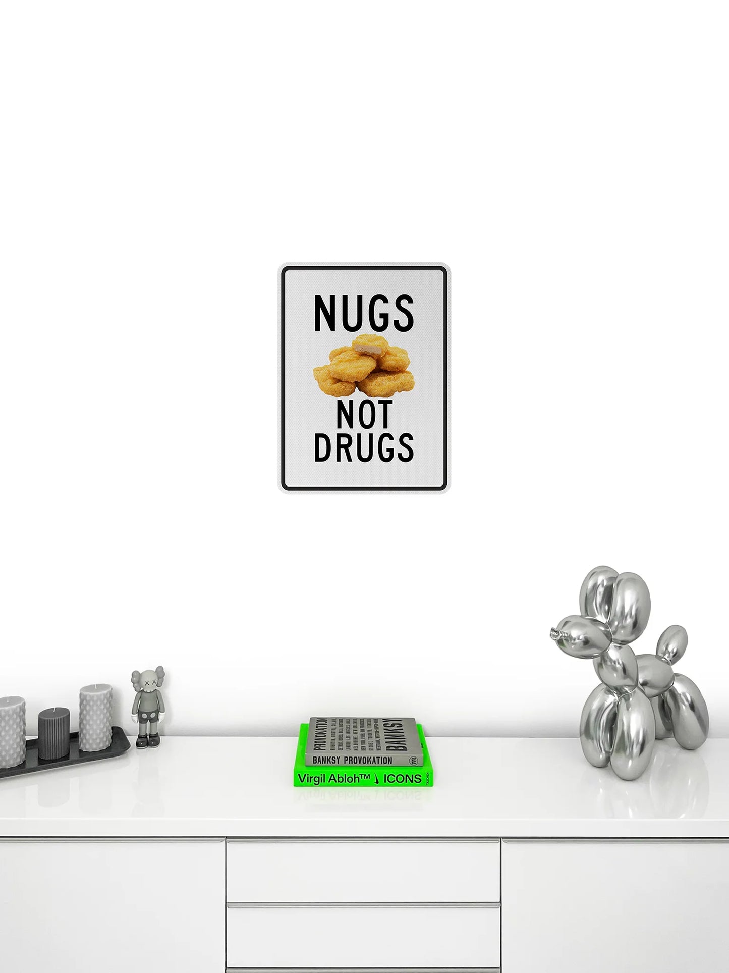 Nugs not Drugs Streetsign