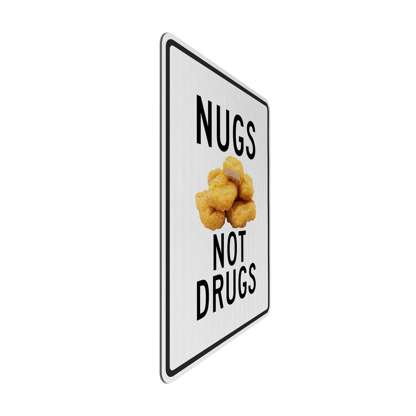 Nugs not Drugs Streetsign