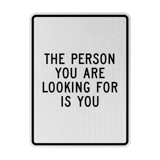 Looking for you Streetsign