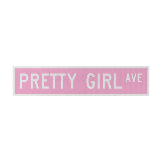 Pretty girl ave Streetsign