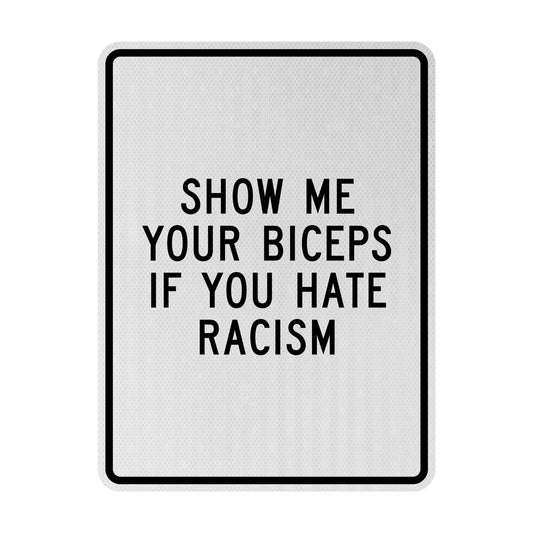 Show me your biceps Streetsign