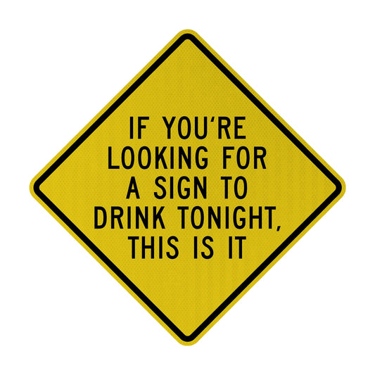 Sign to drink Streetsign