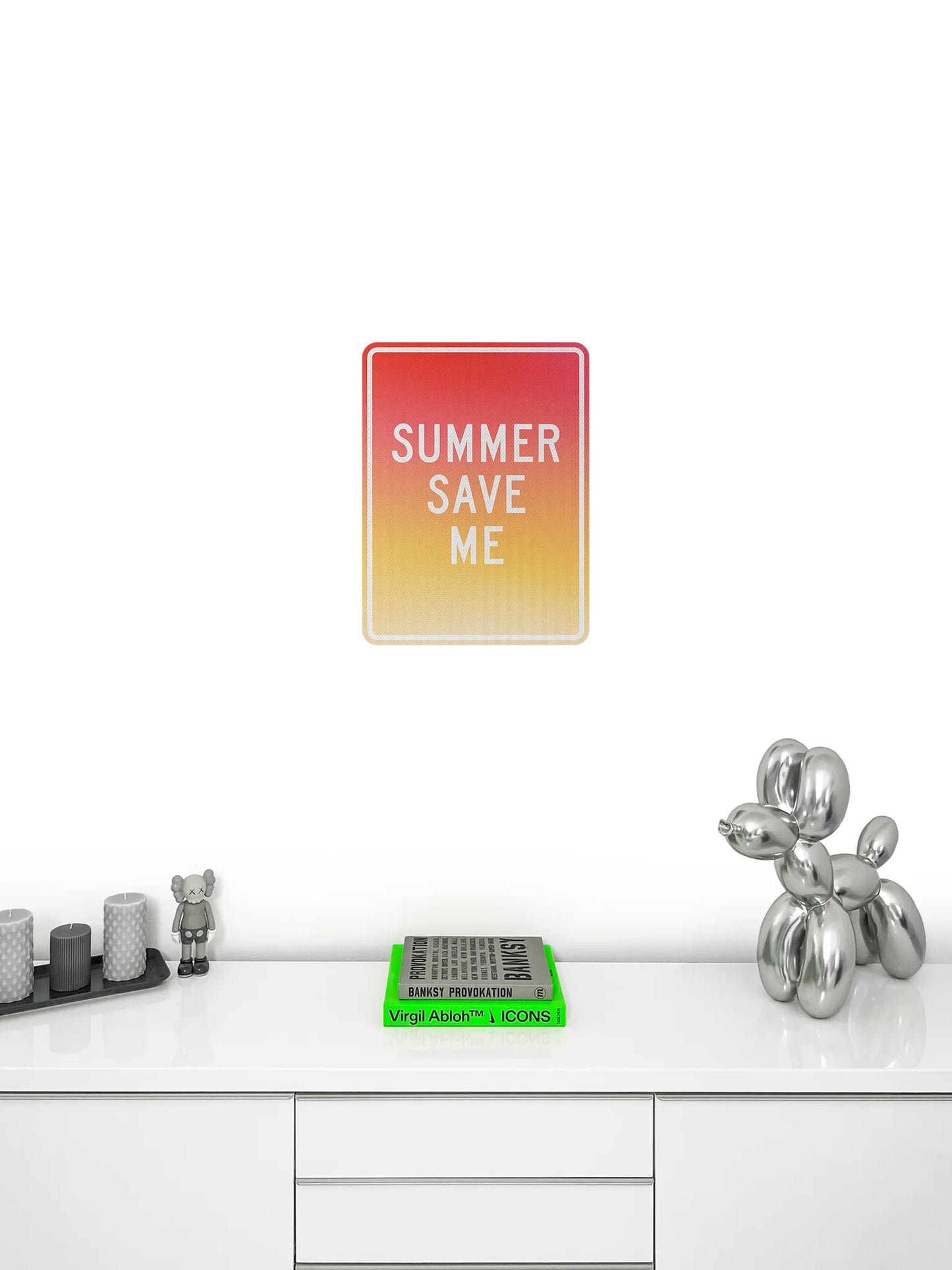 Summer save me Streetsign