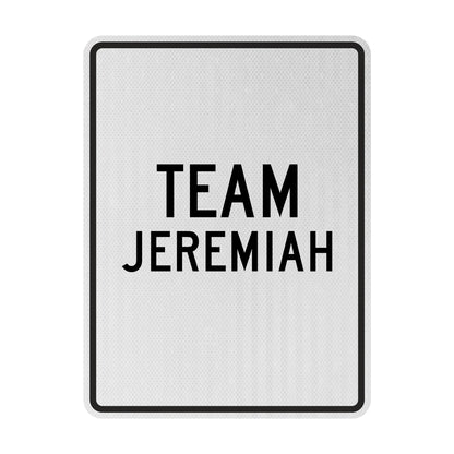Team Jeremiah Streetsign