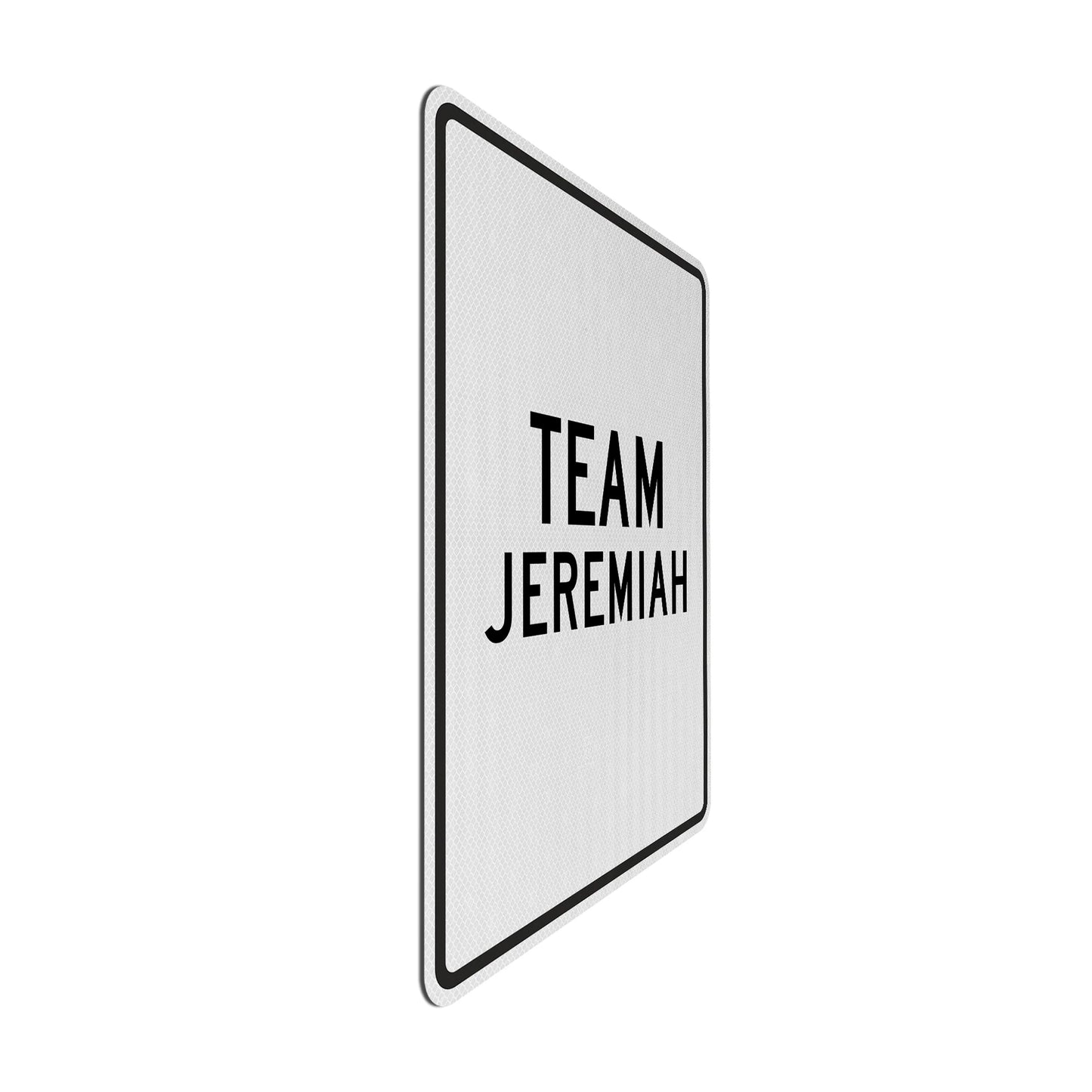 Team Jeremiah Streetsign