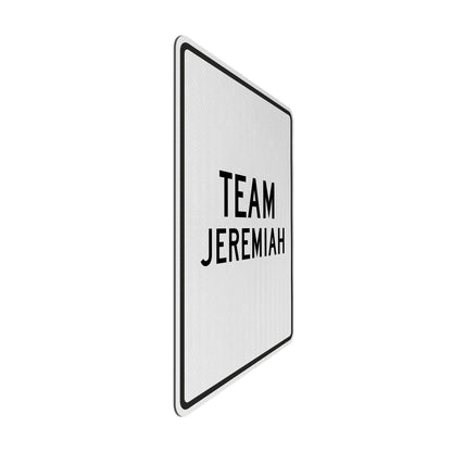 Team Jeremiah Streetsign