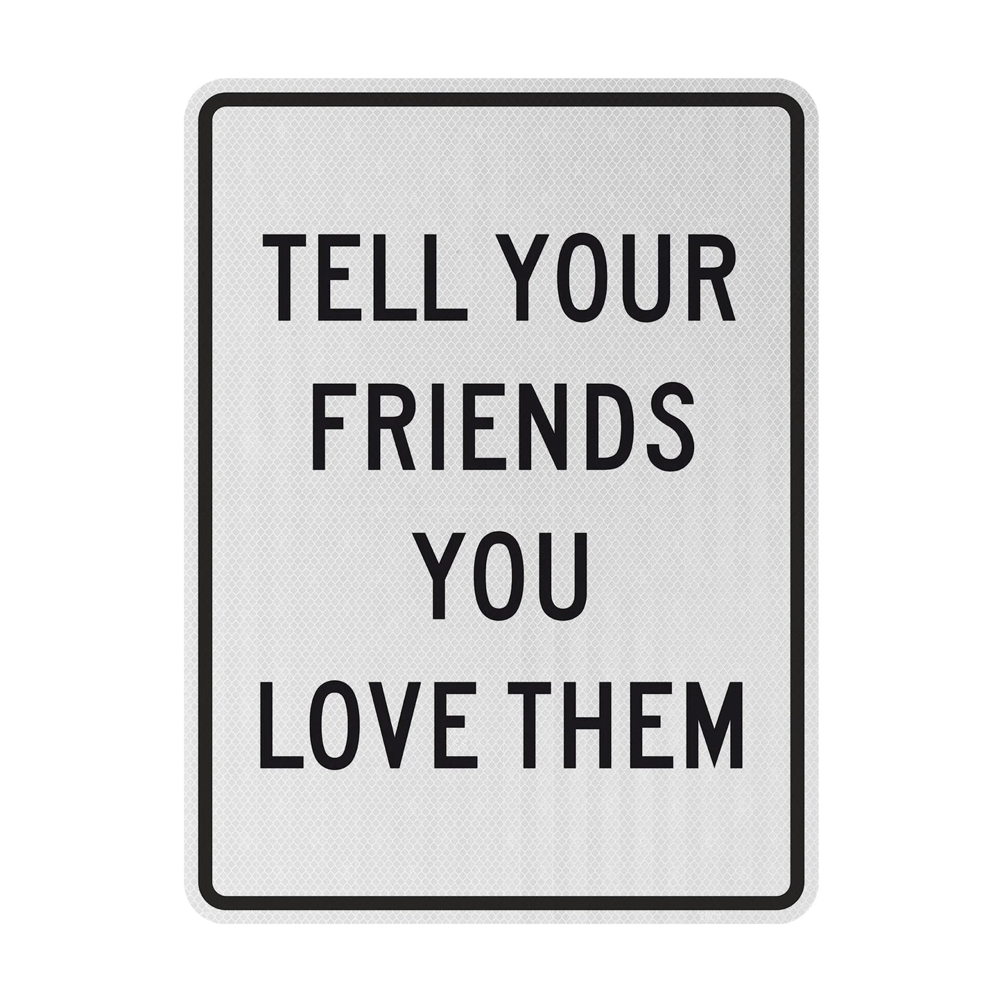 Tell your friends Streetsign