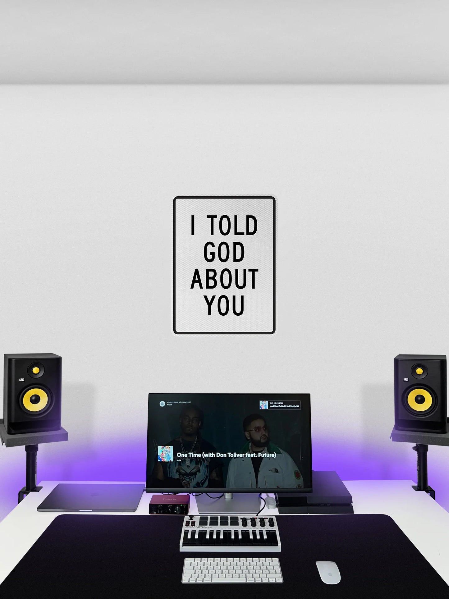 I told god about you Streetsign