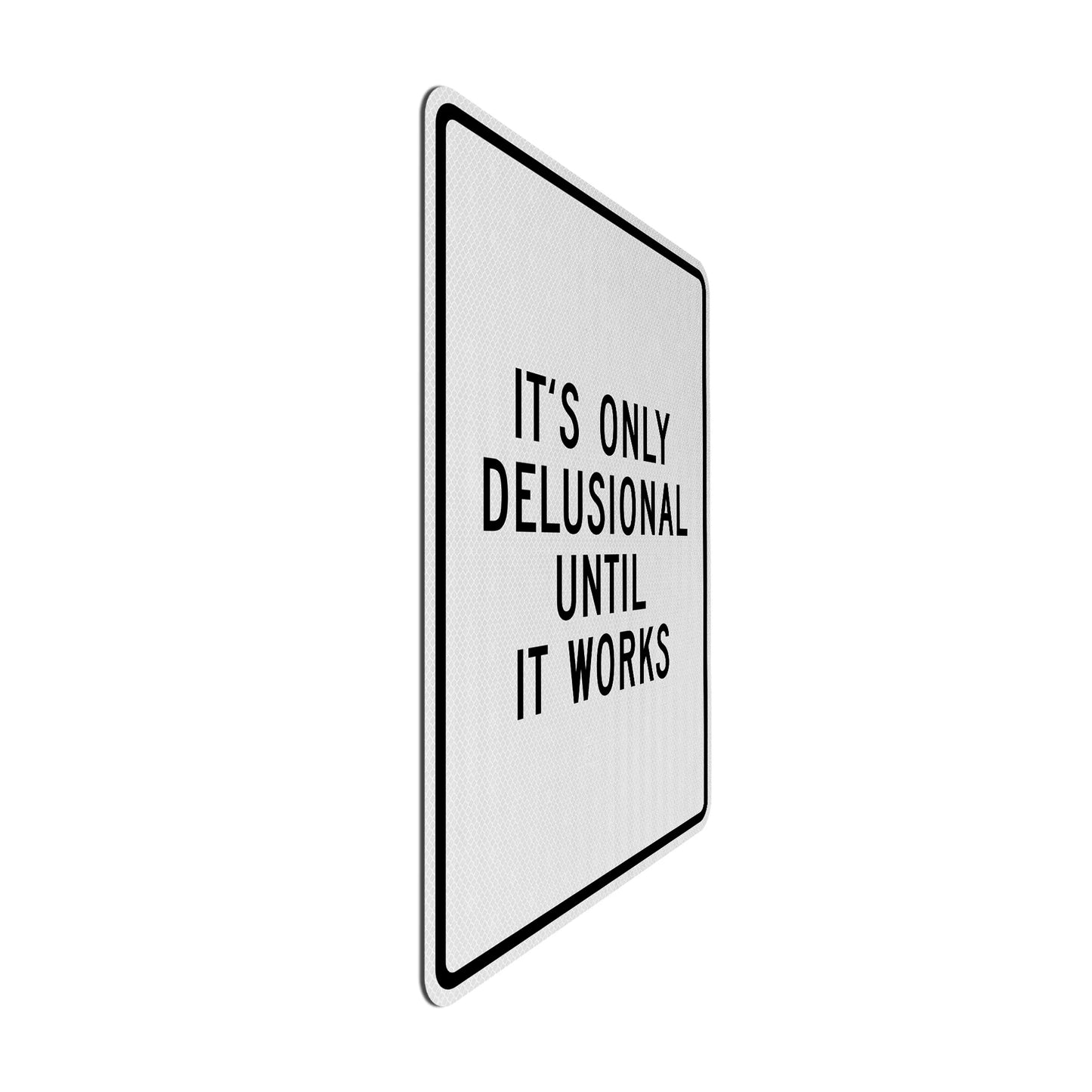 Until it works Streetsign