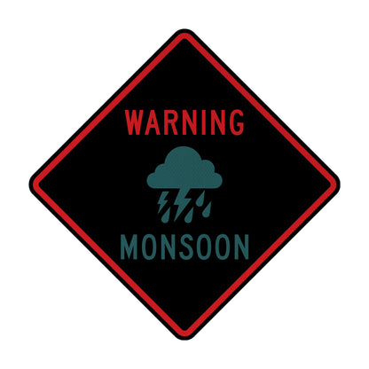 Warning: Monsoon Streetsign