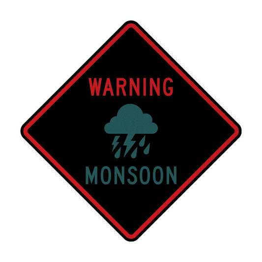 Warning: Monsoon Streetsign