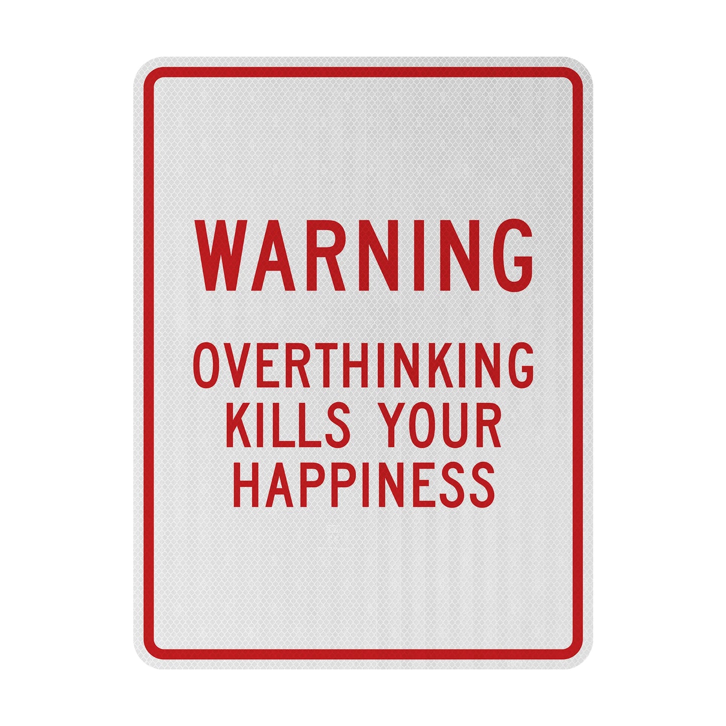 Warning: Overthinking Streetsign