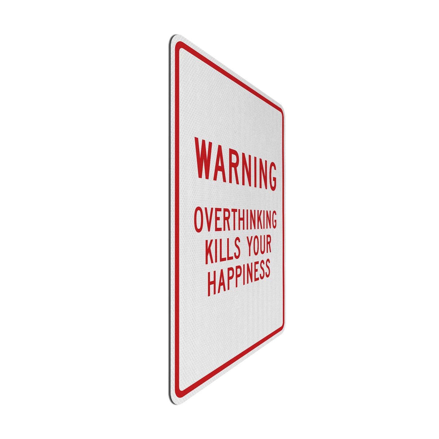 Warning: Overthinking Streetsign