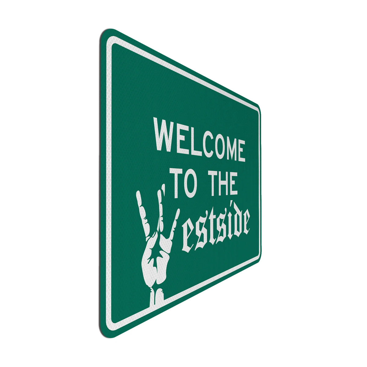 Westsid Sign Welcome to Westside street sign – Signed