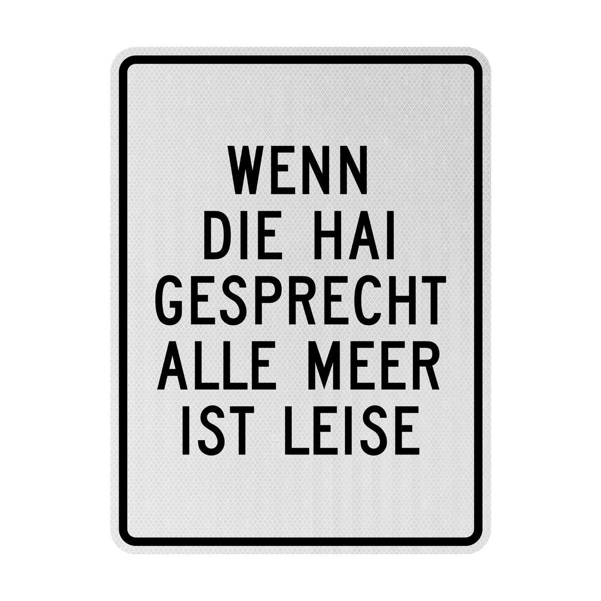 Wenn die hai Streetsign
