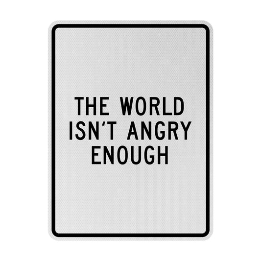 Not angry enough Streetsign