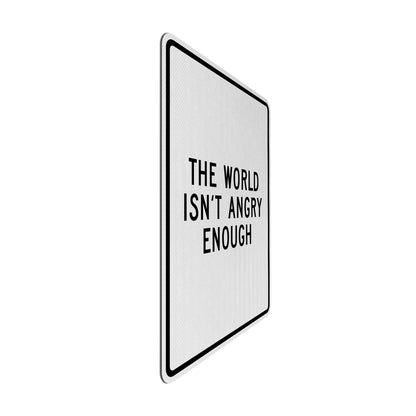 Not angry enough Streetsign