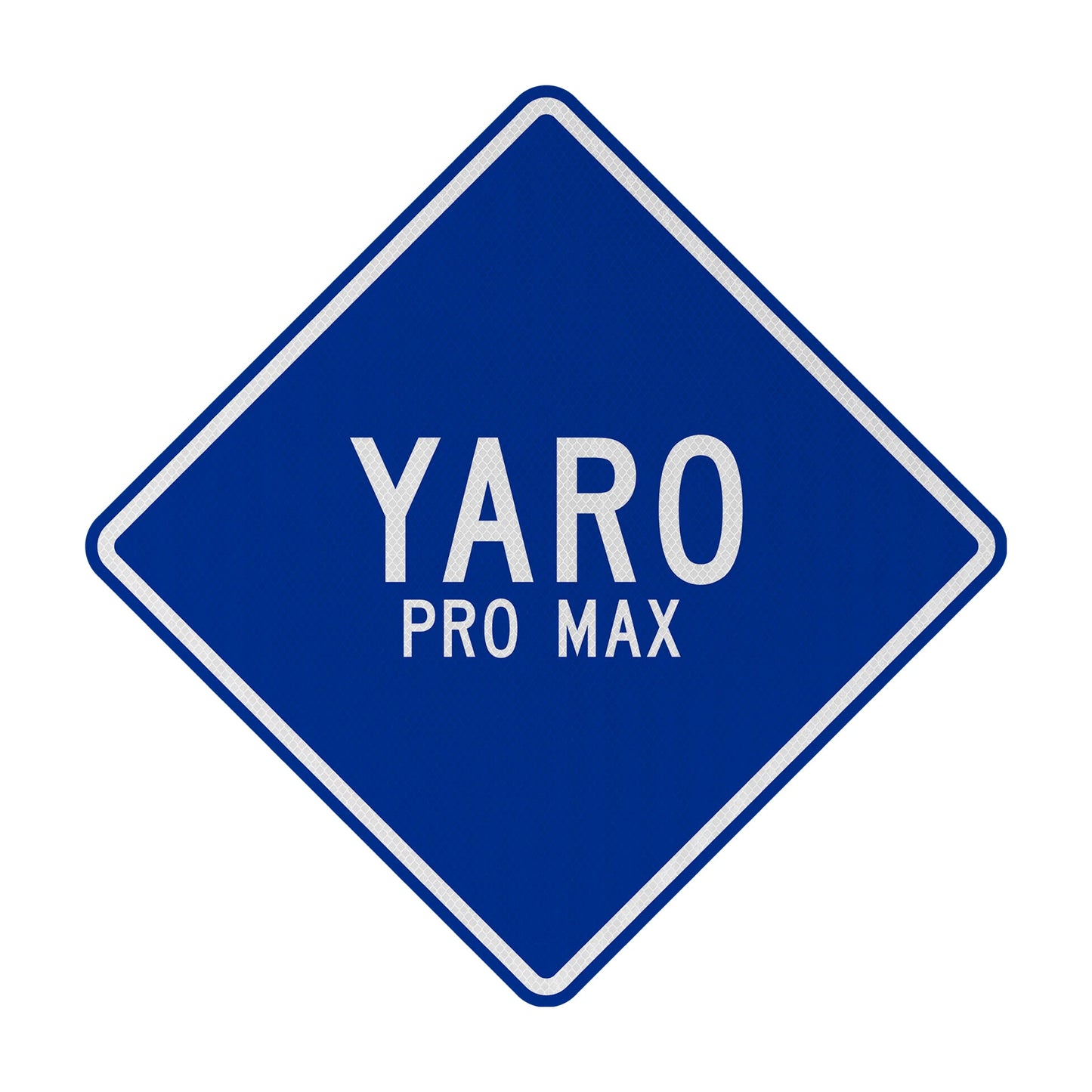 Yaro pro max Streetsign